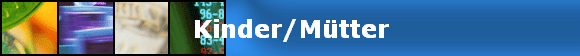 Kinder/M�tter