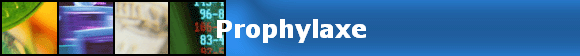 Prophylaxe