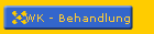 WK - Behandlung